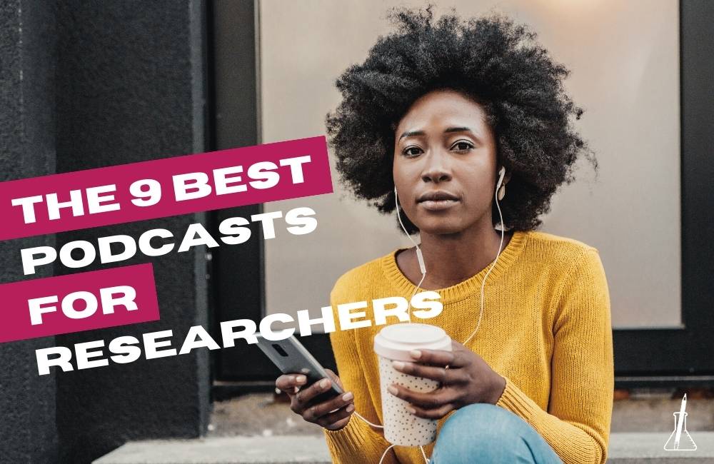 Academic Podcasts for Researchers & Scientists