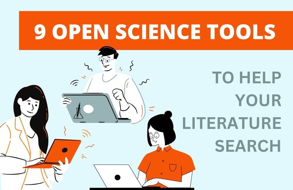 10 Open Science Tools for Literature Review You Should Know about