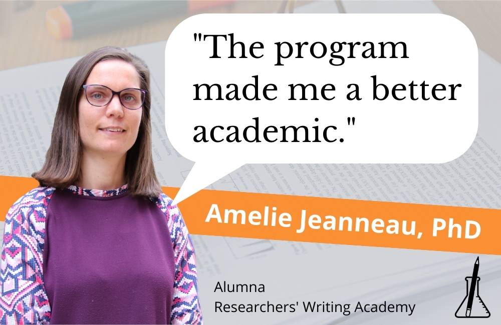 Face of scientific writing course member Dr Amelie Jeanneau, saying 'The program made me a better academic' in a speech bubble.
