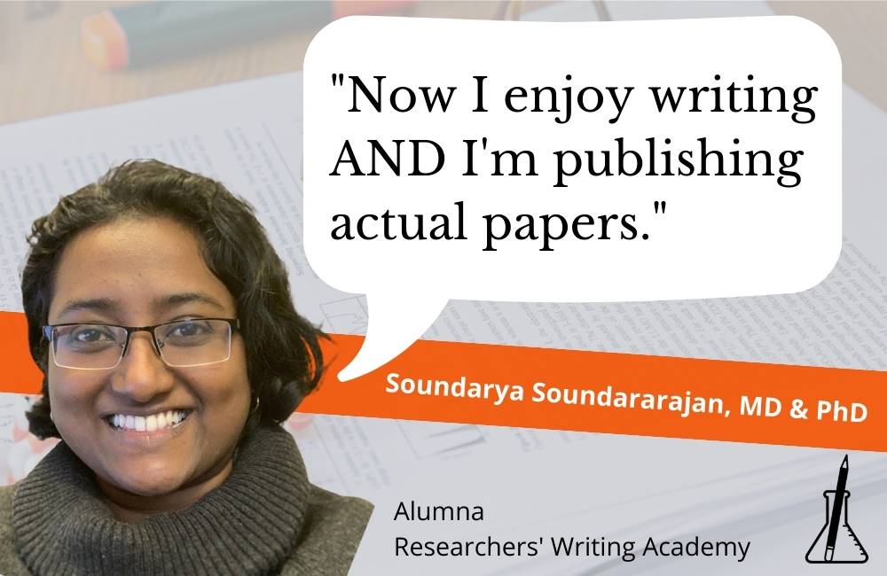Face of scientific writing course member Dr Soundarya Soundararajan, saying 'Now I enjoy writing AND I'm publishing actual papers' in a speech bubble.