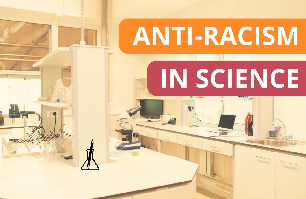 Anti-Racism in Science