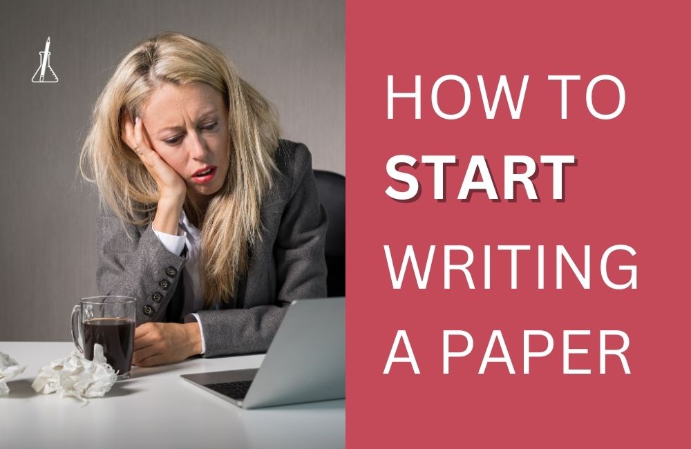 How to Start Writing a Paper